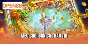 mẹo chơi bắn cá thần tài